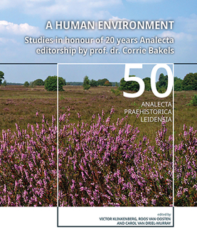 Hardcover A Human Environment: Studies in Honour of 20 Years Analecta Editorship by Prof. Dr. Corrie Bakels Book