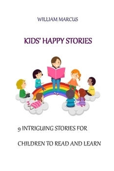 Paperback Kids' happy stories: 9 Intriguing stories for children to read and learn Book