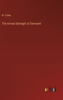 Hardcover The Armed Strength of Denmark Book