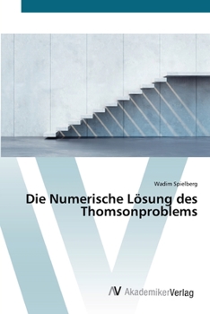 Paperback Die Numerische Lösung des Thomsonproblems [German] Book