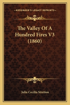 Paperback The Valley Of A Hundred Fires V3 (1860) Book