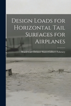 Paperback Design Loads for Horizontal Tail Surfaces for Airplanes Book