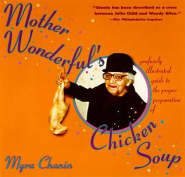 Paperback Mother Wonderful's Chicken Soup Book
