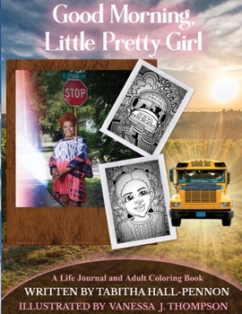 Paperback Good Morning, Little Pretty Girl Book