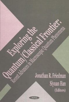 Hardcover Exploring the Quantum/Classical Frontier Book