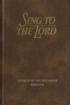 Paperback Sing To The Lord, Nazarene Edition Book