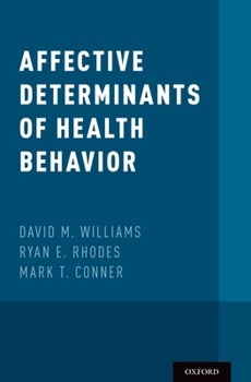 Hardcover Affective Determinants of Health Behavior Book