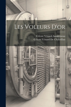 Paperback Les Voleurs D'or [French] Book