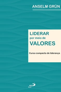 Paperback Liderar por meio de valores [Portuguese] Book