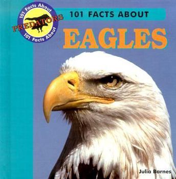 Library Binding 101 Facts about Eagles Book