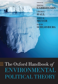 Paperback The Oxford Handbook of Environmental Political Theory Book