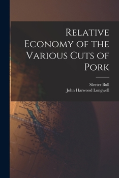 Paperback Relative Economy of the Various Cuts of Pork Book