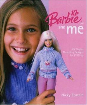 Hardcover Barbie(r) Doll and Me: 45 Playful Matching Designs for Knitting Book