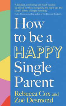 Paperback Piatkus Books How to Be a Happy Single Parent. Book