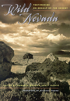 Paperback Wild Nevada: Testimonies on Behalf of the Desert Book