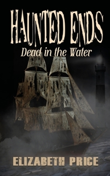 Paperback Haunted Ends: Dead in the Water Book