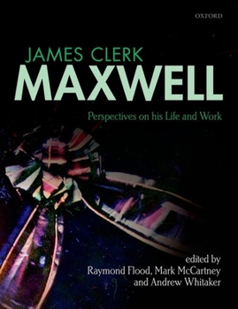 Paperback James Clerk Maxwell: Perspectives on His Life and Work Book