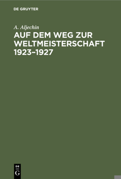Hardcover Auf Dem Weg Zur Weltmeisterschaft 1923-1927 [German] Book