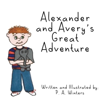 Paperback Alexander and Avery's Great Adventure Book