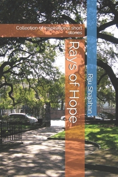 Paperback Rays of Hope: Collection of Inspirational short stories Book