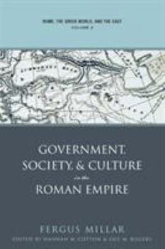 Rome, the Greek World, and the East: Volume 2: Government, Society, and Culture in the Roman Empire (Studies in the History of Greece and Rome) - Book  of the Studies in the History of Greece and Rome