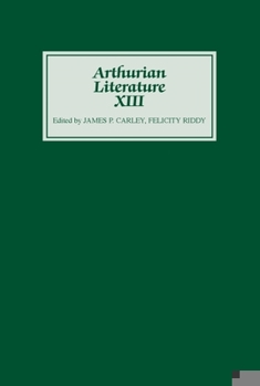 Arthurian Literature XIII - Book #13 of the Arthurian Literature