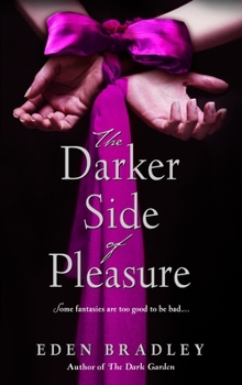Paperback The Darker Side of Pleasure Book