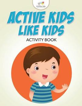 Paperback Active Kids Like Kids Activity Book