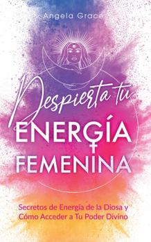 Hardcover Despierta tu Energía Femenina Book