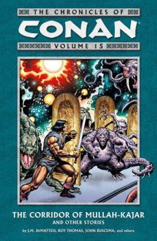 Chronicles of Conan Volume 15: Valley of Forever Night and Others Stories - Book  of the Conan the Barbarian (1970-1993)