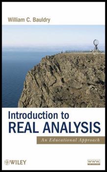 Hardcover Introduction to Real Analysis: An Educational Approach Book