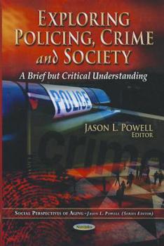 Exploring Policing, Crime & Society