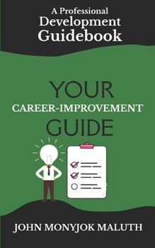 Your Career-Discovery Guide: A Professional Development Guidebook