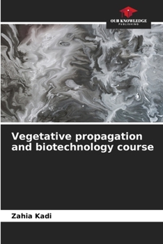 Paperback Vegetative propagation and biotechnology course Book