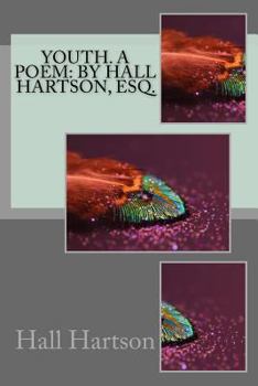 Paperback Youth. A poem: By Hall Hartson, Esq. Book