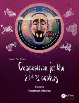 Hardcover Composition for the 21st 1/2 Century, Vol 2: Characters in Animation Book