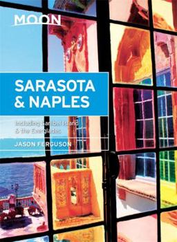 Paperback Moon Sarasota & Naples: Including Sanibel Island & the Everglades Book