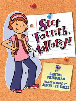 Step Fourth, Mallory! (Mallory) - Book #10 of the Mallory McDonald