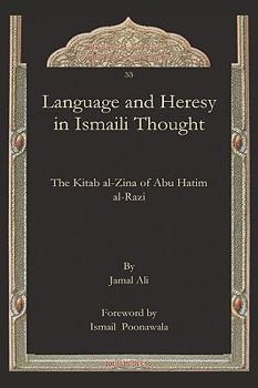 Hardcover Language and Heresy in Ismaili Thought Book