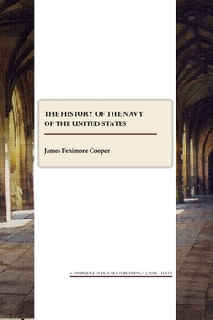 The History of the Navy of the United States of America: Abridged in One Volume