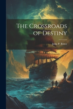 Paperback The Crossroads of Destiny Book