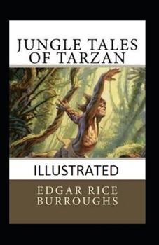 Paperback Jungle Tales of Tarzan Illustrated Book