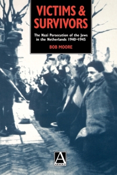 Paperback Victims and Survivors: The Nazi Persecution of the Jews in the Netherlands 1940-1945 Book