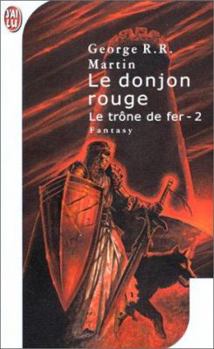 Paperback Le Trone de Fer T2 - Le Donjon Rouge [French] Book