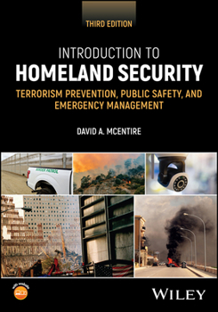 Paperback Introduction to Homeland Security: Terrorism Prevention, Public Safety, and Emergency Management Book