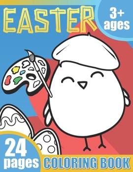 Paperback Easter: Chicks and Eggs Coloring Book 3+ Ages Book