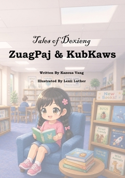 ZuagPaj & KubKaws (Tales of Dexieng)