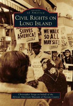 Civil Rights on Long Island - Book  of the Images of America: New York