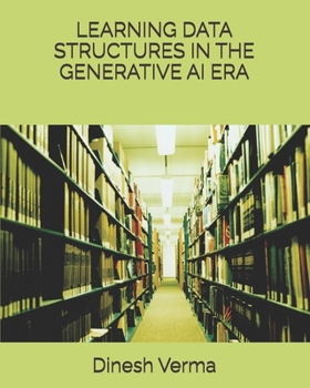 Paperback Learning Data Structures in the Generative AI Era Book