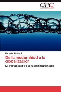 Paperback de La Modernidad a la Globalizacion [Spanish] Book